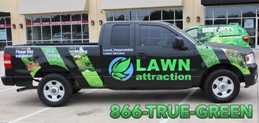 Lawn Attraction truck using 1-866-TRUE-GREEN