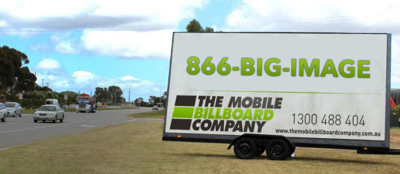 Roadside mobile billboard using 1-866-BIG-IMAGE