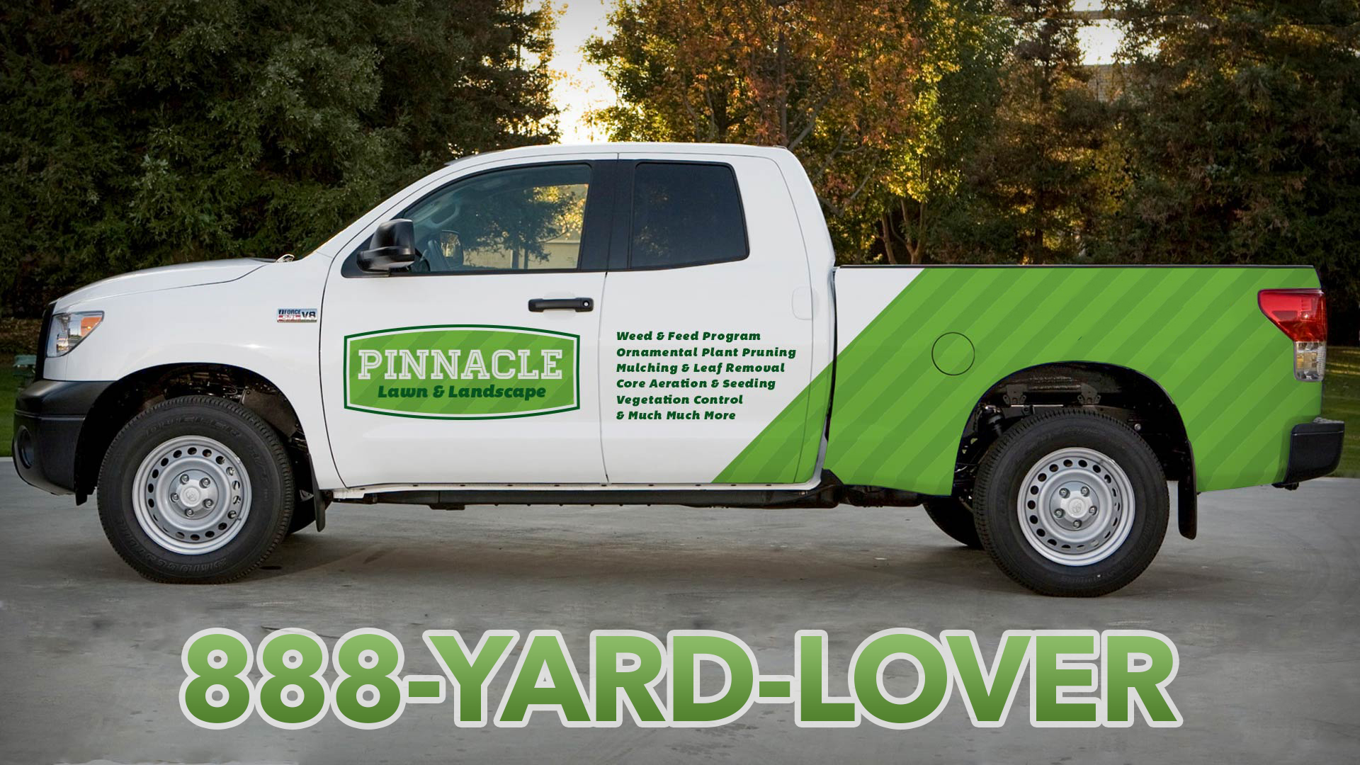 Pinnacle Lawn and Landscape truck using 1-888-YARD-LOVER